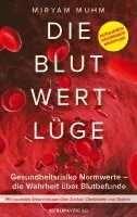 Miryam Muhm - Die Blutwertlüge, Häftad. Tillgänglighet: Lägg i varukorg