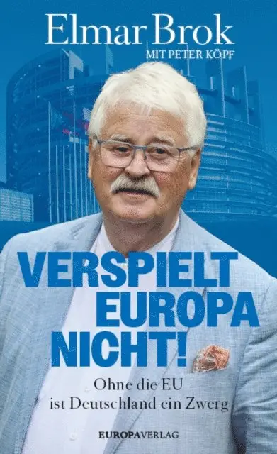 Peter Kopf, Elmar Brok - Verspielt Europa nicht!, E-bok. Tillgänglighet: Lägg i varukorg