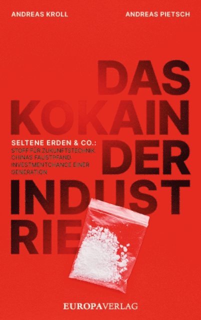 Andreas Pietsch, Andreas Kroll - Das Kokain der Industrie, E-bok