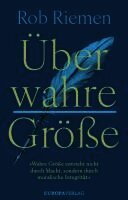 Rob Riemen - Über wahre Größe, Inbunden. Tillgänglighet: Lägg i varukorg
