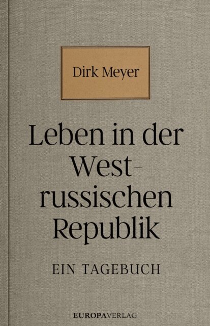Dirk Meyer - Leben in der Westrussischen Republik, E-bok