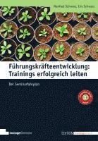 Manfred Schwarz, Iris Schwarz - Führungskräfteentwicklung: Trainings erfolgreich leiten, Häftad