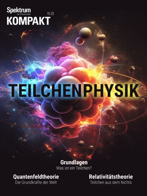 Spektrum der Wissenschaft - Spektrum Kompakt - Teilchenphysik, E-bok