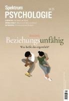 Spektrum der Wissenschaft - Spektrum Psychologie 4/2025 Beziehungsunfähig, Häftad