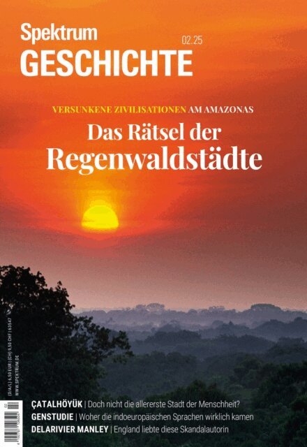 Spektrum der Wissenschaft - Spektrum Geschichte 2/2025 - Das Rätsel der Regenwaldstädte, E-bok