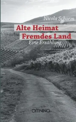 Nicola Schorm - Alte Heimat Fremdes Land, Häftad. Tillgänglighet: Lägg i varukorg