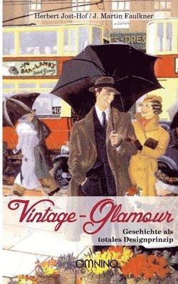 Herbert Jost-Hof, J Martin Faulkner - Vintage Glamour, Häftad