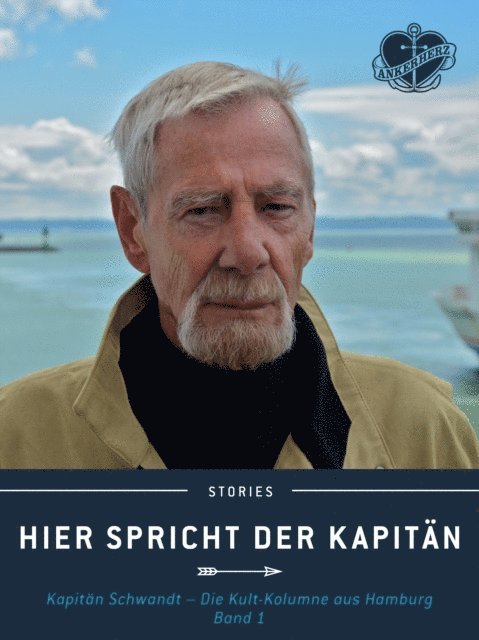 Jurgen Schwandt - Hier spricht der Kapitän. Band 1, E-bok
