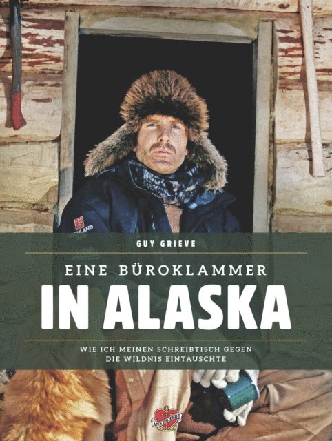 Guy Grieve - Eine Büroklammer in Alaska, E-bok