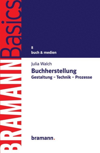 Julia Walch - Buchherstellung, E-bok