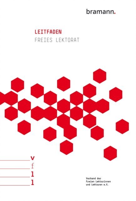 Verband der Freien Lektorinnen und Lektoren e.V. - Leitfaden Freies Lektorat, E-bok
