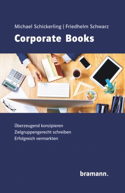 Friedhelm Schwarz, Michael Schickerling - Corporate Books, E-bok