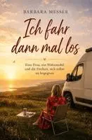 Barbara Messer - Ich fahr dann mal los, Häftad. Tillgänglighet: Lägg i varukorg
