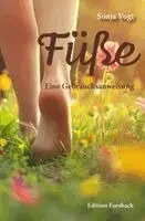 Sonja Vogt - Füße, Häftad. Tillgänglighet: Lägg i varukorg