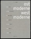 Walter Scheiffele. Ostmoderne-Westmoderne