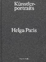 Helga Paris. Knstlerportraits