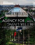 Arch+ Wien/Roma: Agency for Better Living
