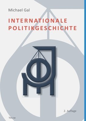 Michael Gal - Internationale Politikgeschichte, Häftad