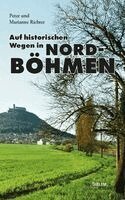 Peter Richter, Marianne Richter - Auf historischen Wegen in Nordböhmen, Häftad. Tillgänglighet: Lägg i varukorg