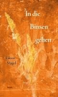 Eileen Mägel - In die Binsen gehen, Inbunden