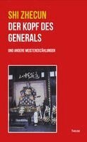 Zhecun Shi, Alexander Saechtig - Der Kopf des Generals, Häftad. Tillgänglighet: Lägg i varukorg
