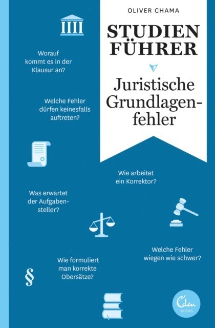 Oliver Chama - Studienführer Juristische Grundlagenfehler, E-bok