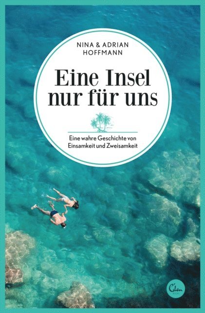Adrian Hoffmann, Nina Hoffmann - Eine Insel nur für uns, E-bok. Tillgänglighet: Lägg i varukorg