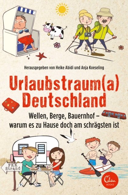Anja Koeseling, Heike Abidi - Urlaubstrauma Deutschland, E-bok