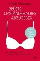 Nicole Staudinger - Brüste umständehalber abzugeben, Häftad. Tillgänglighet: Lägg i varukorg