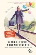 Neben der Spur, aber auf dem Weg