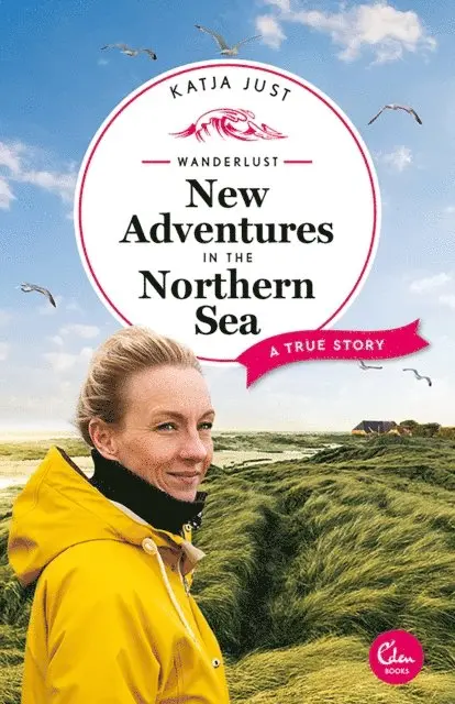 Katja Just - Wanderlust: New Adventures in the Northern Sea, E-bok. Tillgänglighet: Lägg i varukorg