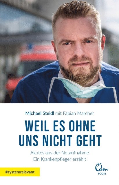 Fabian Marcher, Michael Steidl - Weil es ohne uns nicht geht, E-bok