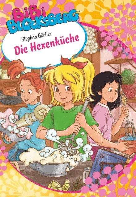 Stephan Gurtler - Bibi Blocksberg - Die Hexenküche, E-bok