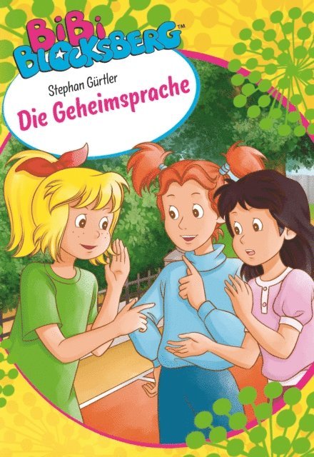 Stephan Gurtler - Bibi Blocksberg - Die Geheimsprache, E-bok