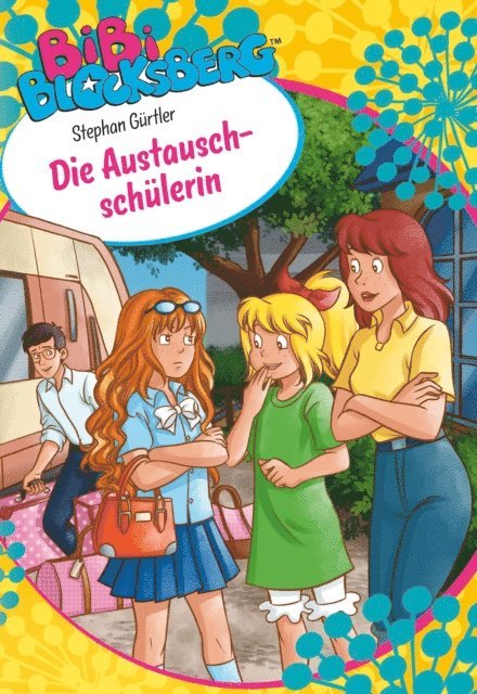 Stephan Gurtler - Bibi Blocksberg: Die Austauschschülerin, E-bok