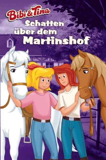 Vincent Andreas, Markus Dittrich - Bibi & Tina - Schatten über dem Martinshof, E-bok