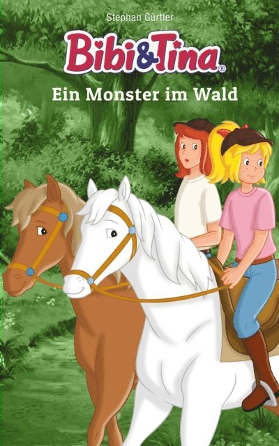 Stephan Gurtler - Bibi & Tina: Ein Monster im Wald, E-bok