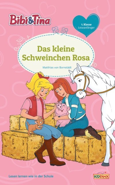 Matthias von Bornstadt - Bibi & Tina - Das kleine Schweinchen Rosa, E-bok