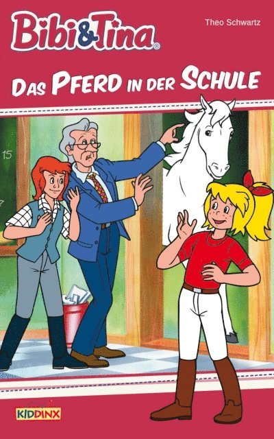 Theo Schwartz - Bibi & Tina - Das Pferd in der Schule, E-bok