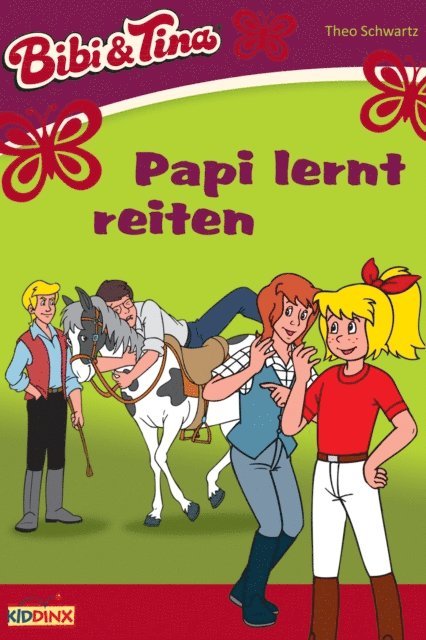 Theo Schwartz - Bibi & Tina - Papi lernt reiten, E-bok