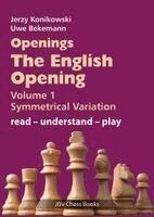 Jerzy Konikowski, Uwe Bekemann - Openings - The English Opening Vol. 1 Symmetrical Variation, Häftad. Tillgänglighet: Lägg i varukorg