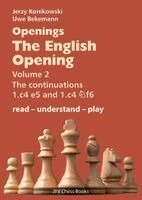 Jerzy Konikowski, Uwe Bekemann - Openings - The English Opening Vol. 2 The Continuations 1.c4 e5 and 1.c4 Nf6, Häftad. Tillgänglighet: Lägg i varukorg