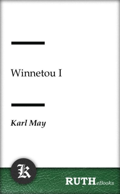 Karl May - Winnetou I, E-bok