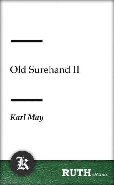 Karl May - Old Surehand II, E-bok