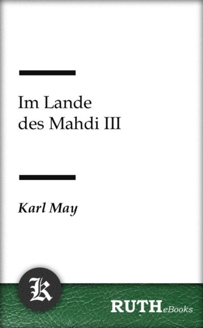 Karl May - Im Lande des Mahdi III, E-bok