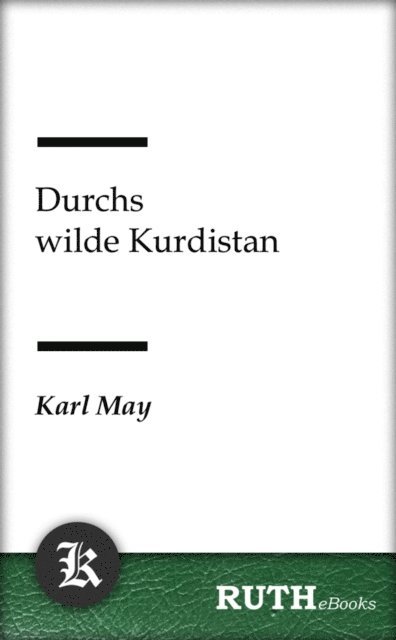 Karl May - Durchs wilde Kurdistan, E-bok