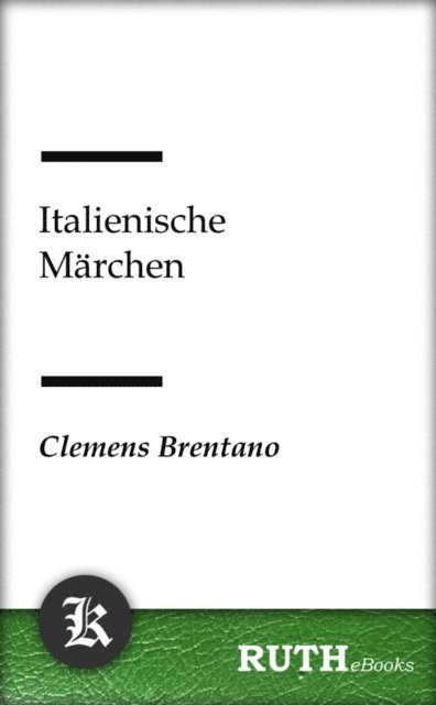 Clemens Brentano - Italienische Märchen, E-bok