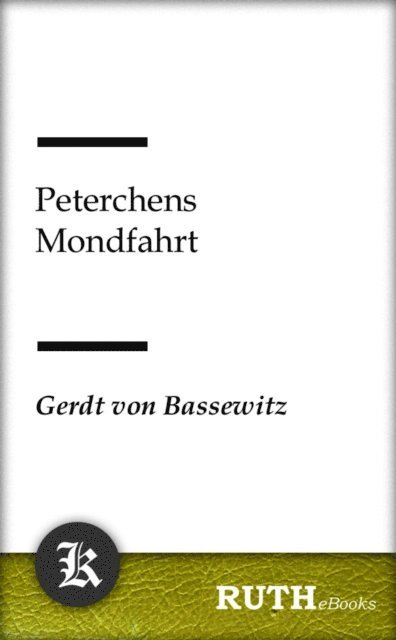 Gerdt von Bassewitz - Peterchens Mondfahrt, E-bok