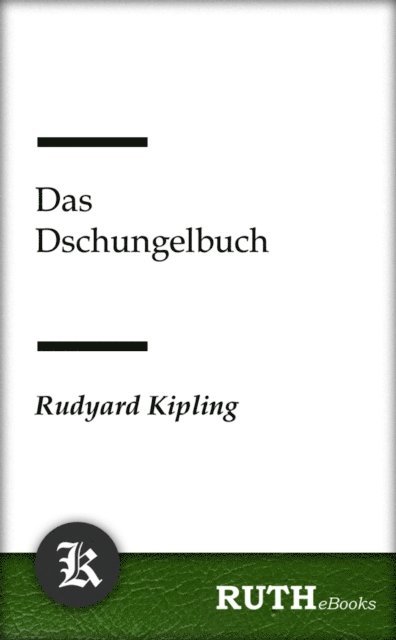 Rudyard Kipling - Das Dschungelbuch, E-bok