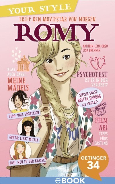 Britta Sabbag, Kathrin-Lena Orso - Your Style. Triff den Moviestar von morgen - Romy, E-bok